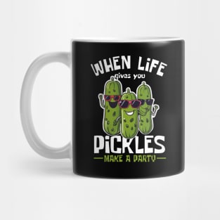 When Life Gives You Pickles Make Party Funny Mug